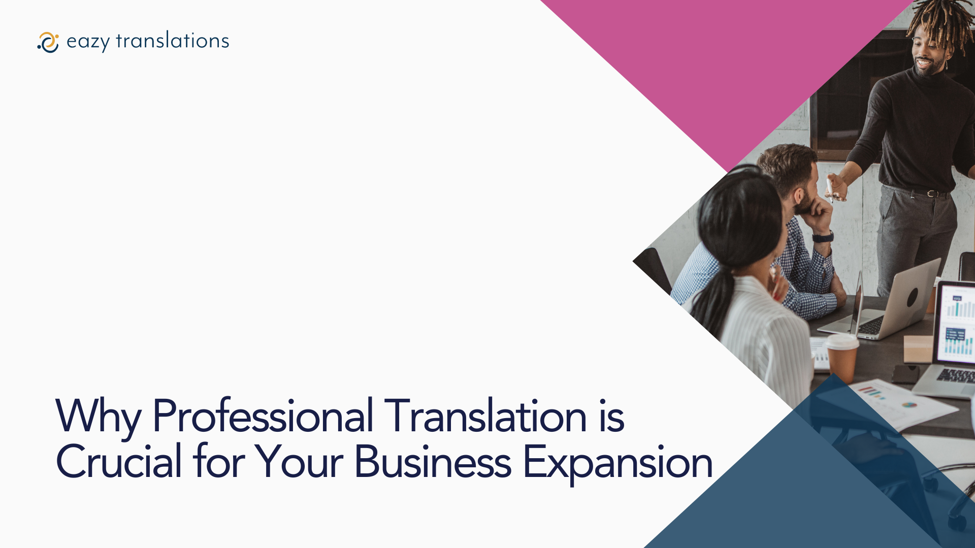Why Professional Translation is Crucial for Your Business Expansion