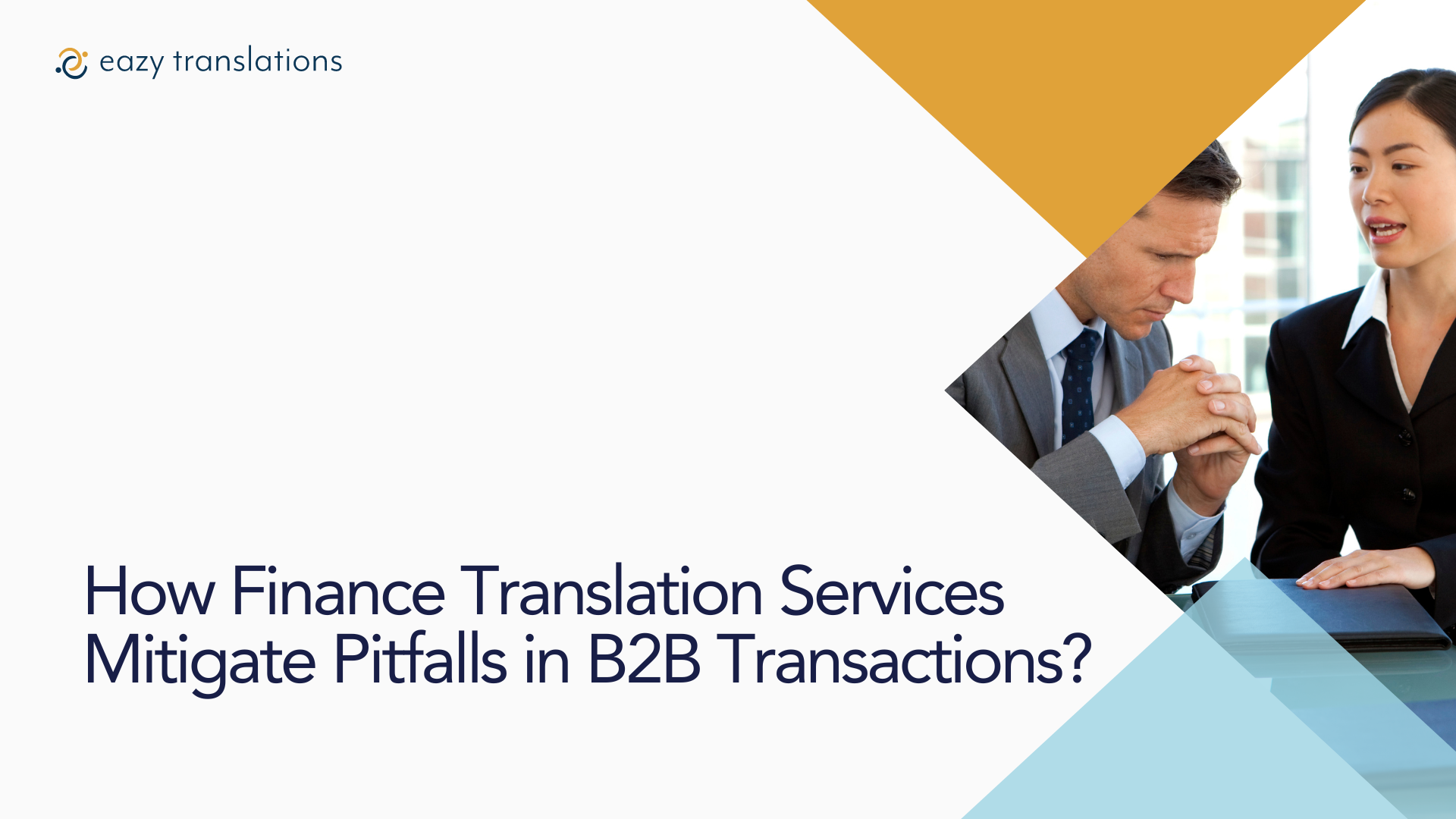 How Finance Translation Services Mitigate Pitfalls in B2B Transactions?